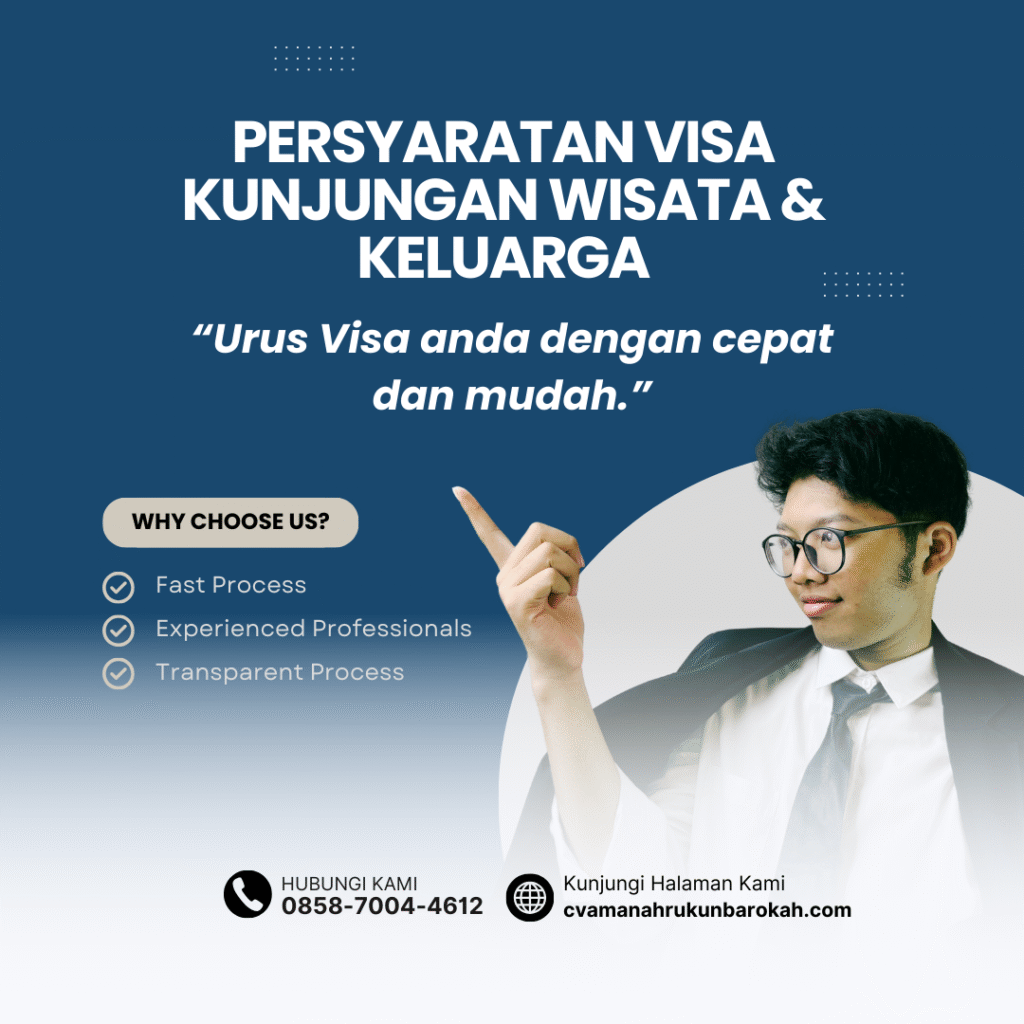 Persyaratan Visa Kunjungan Wisata & Keluarga Persyaratan visa kunjungan wisata & keluarga