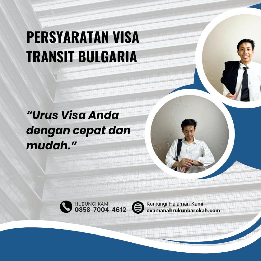 Persyaratan Visa Transit Bulgaria Persyaratan visa transit bulgaria