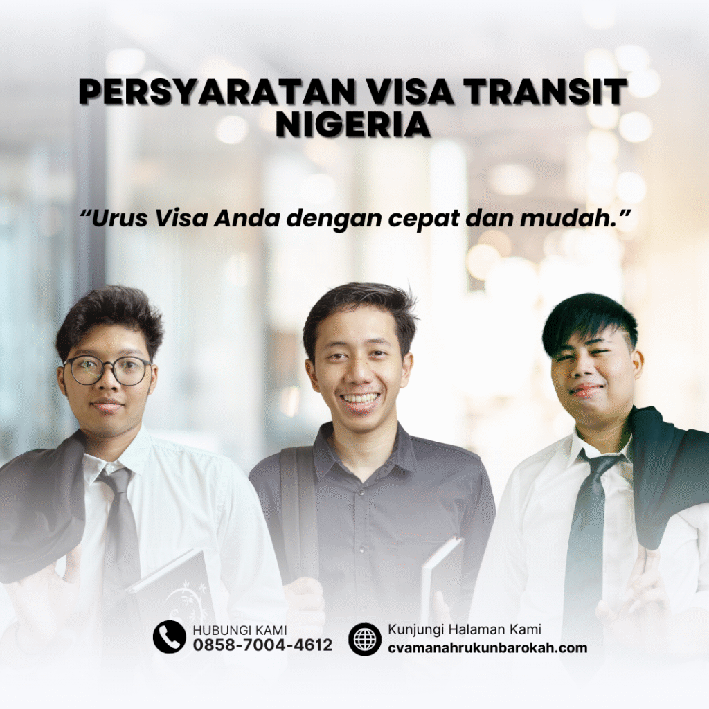 Persyaratan Visa Transit Nigeria Persyaratan visa transit nigeria