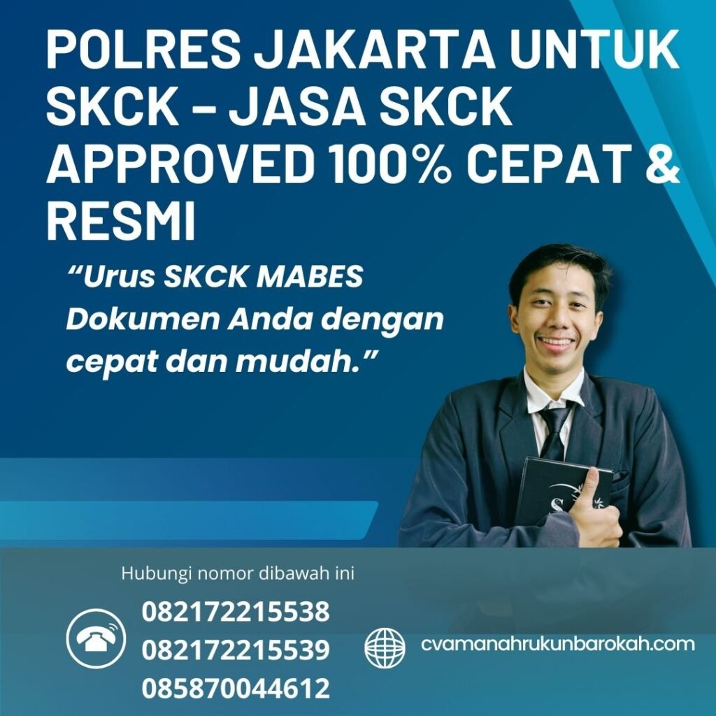Polres Jakarta untuk SKCK – Jasa SKCK Approved 100% Cepat & Resmi Polres jakarta untuk skck – jasa skck approved 100% cepat & resmi