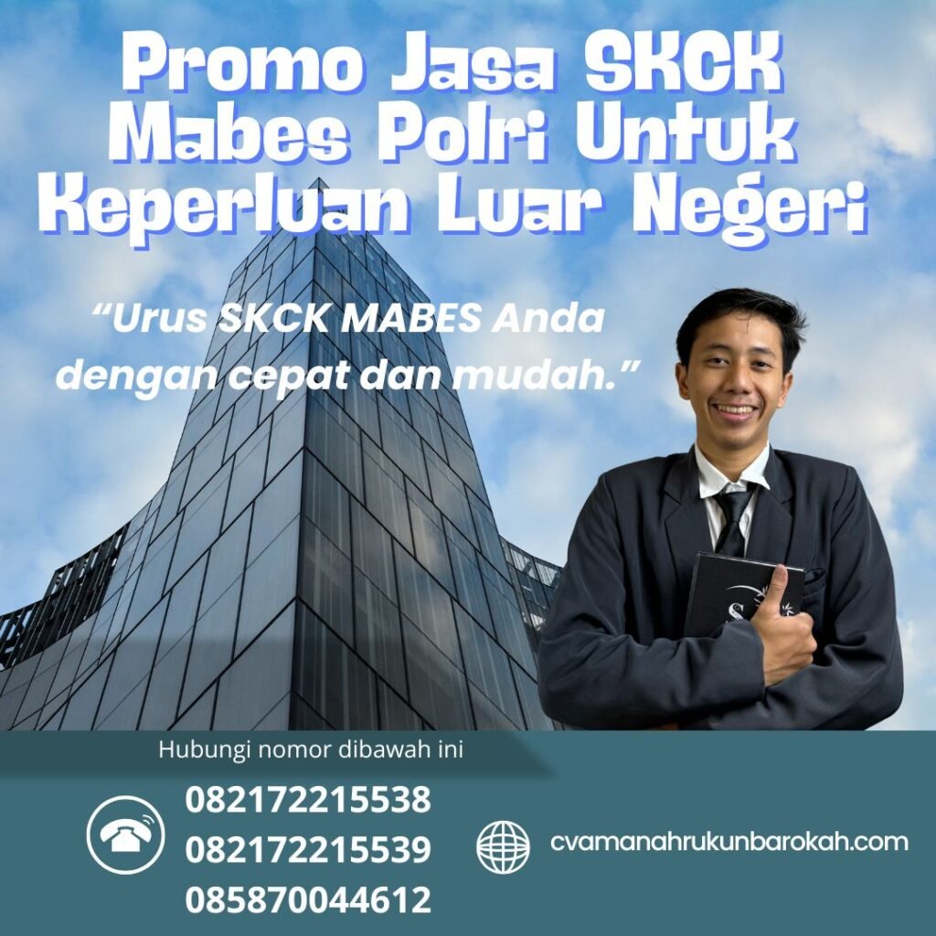 Promo Jasa SKCK Mabes Polri Untuk Keperluan Luar Negeri Promo jasa skck mabes polri untuk keperluan luar negeri