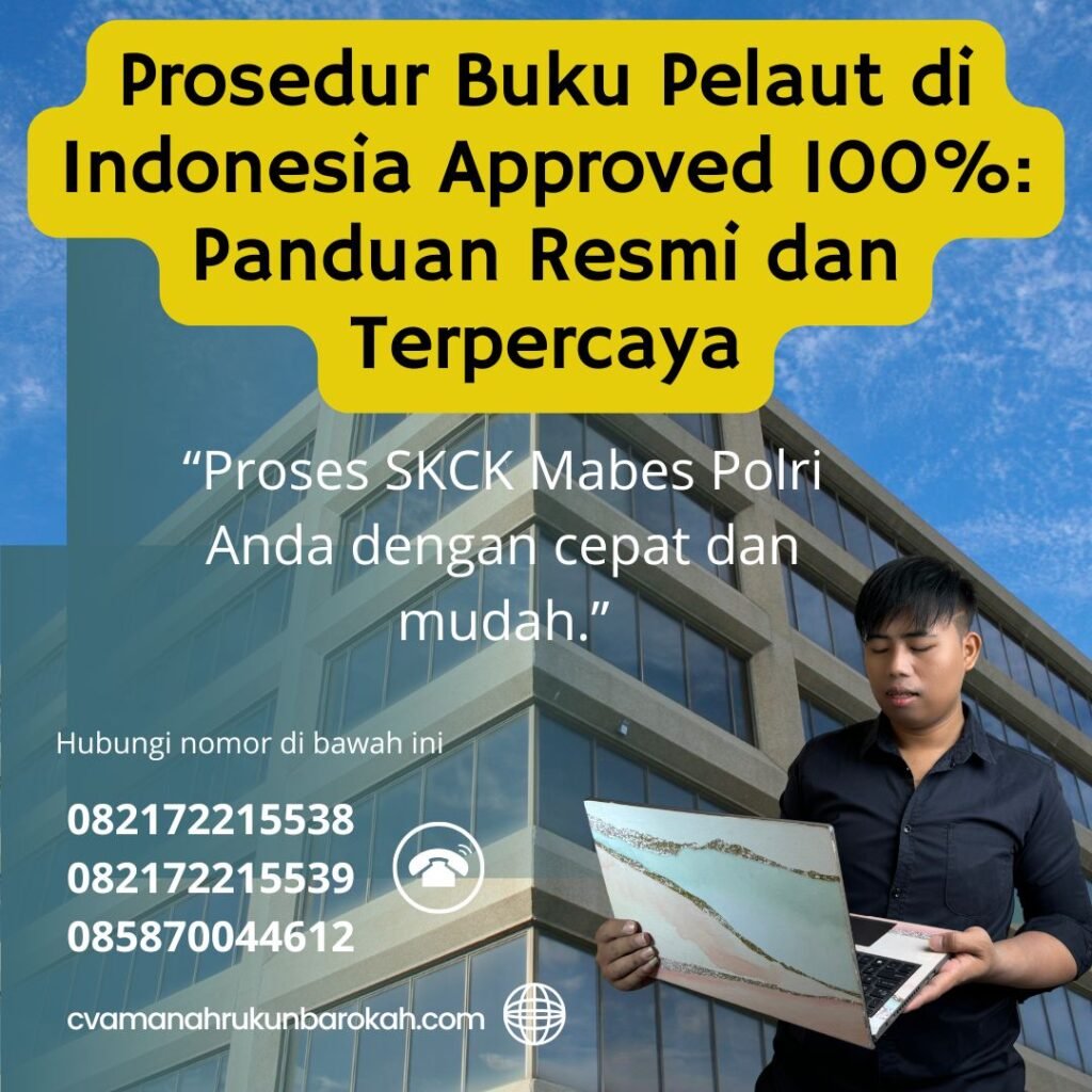 Prosedur Buku Pelaut di Indonesia Approved 100% Panduan Resmi dan Terpercaya Prosedur buku pelaut di indonesia approved 100% panduan resmi dan terpercaya