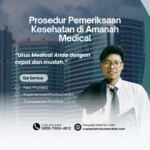 Prosedur pemeriksaan kesehatan di amanah medical