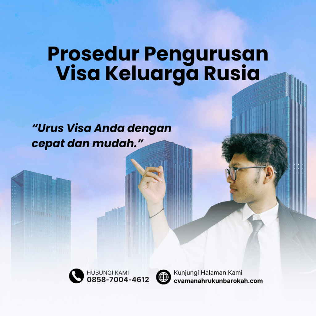 Prosedur pengurusan visa keluarga rusia