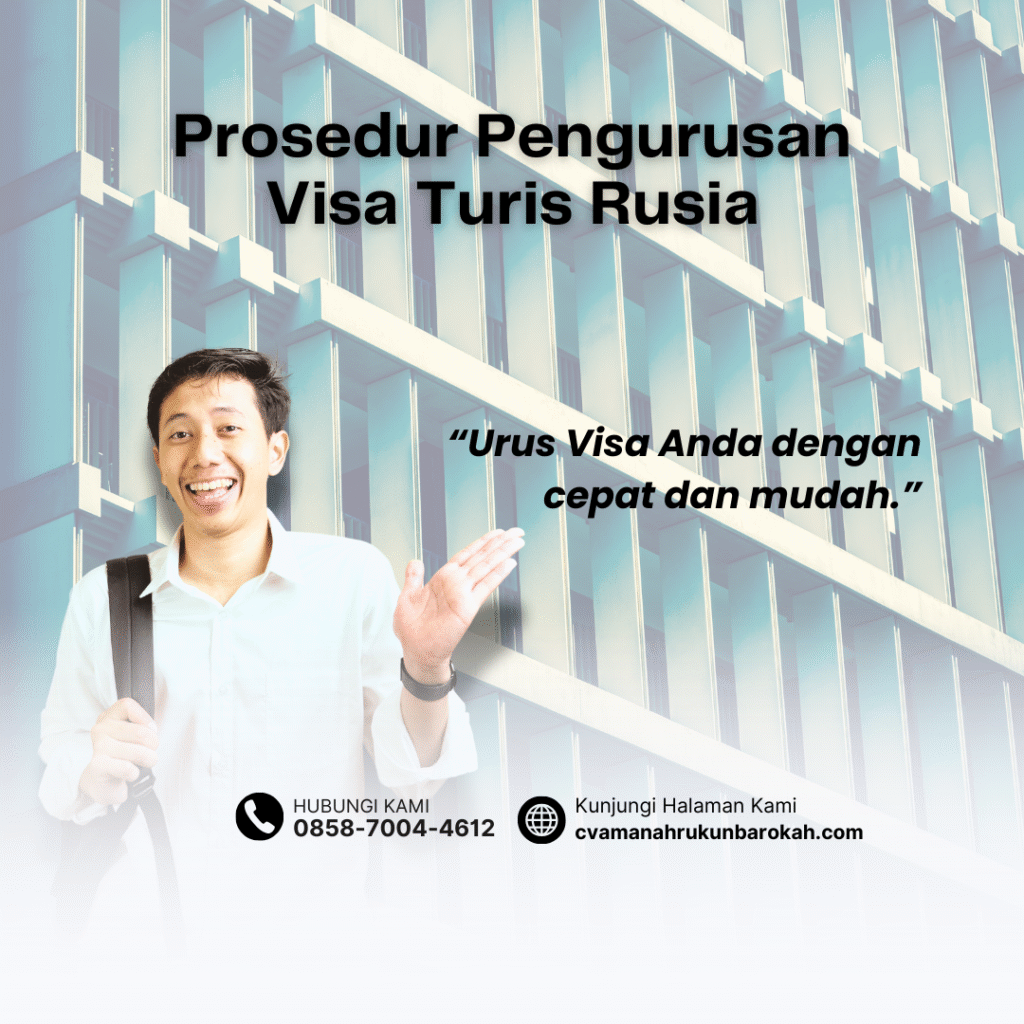 Prosedur pengurusan visa turis rusia