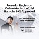 Prosedur registrasi online medical wafid bahrain 99% approved