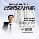 Proses medical gamcawafid bahrain di afiat medical centre