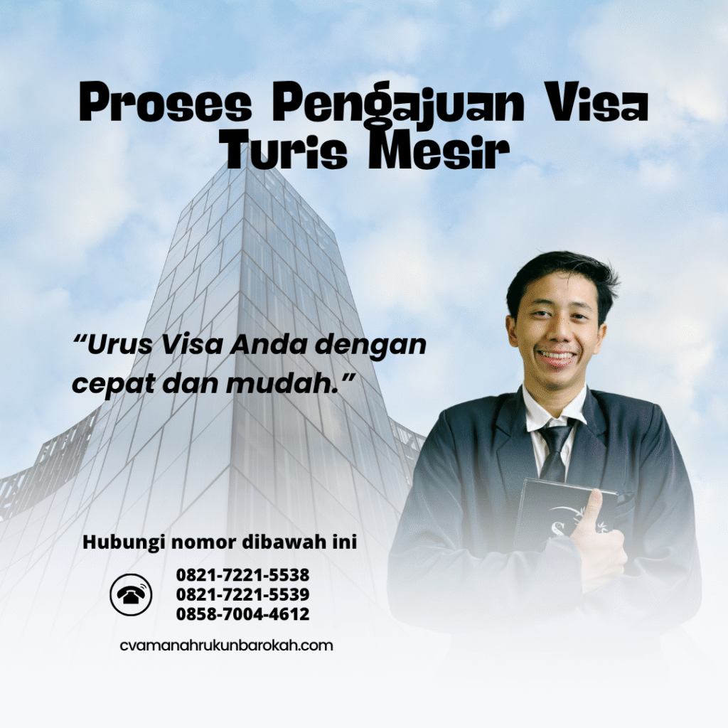 Proses Pengajuan Visa Turis Mesir Proses pengajuan visa turis mesir
