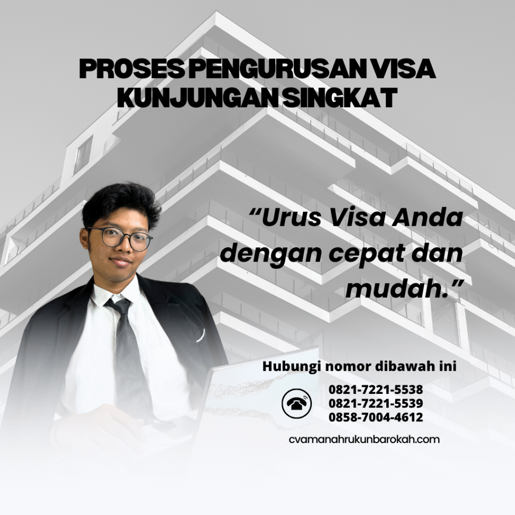 Proses Pengurusan Visa Kunjungan Singkat Proses pengurusan visa kunjungan singkat