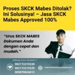 Proses skck mabes ditolak ini solusinya! – jasa skck mabes approved 100%