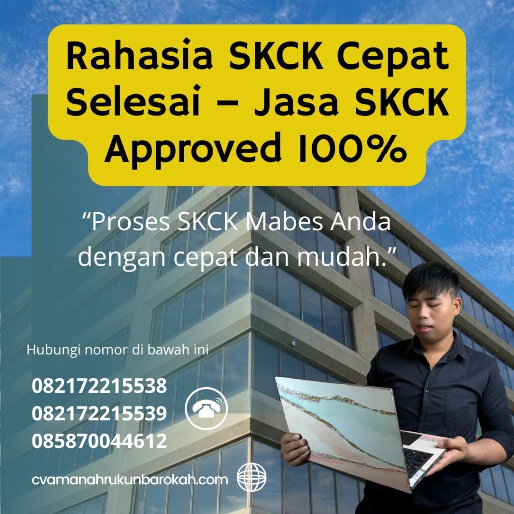 Rahasia skck cepat selesai – jasa skck approved 100%