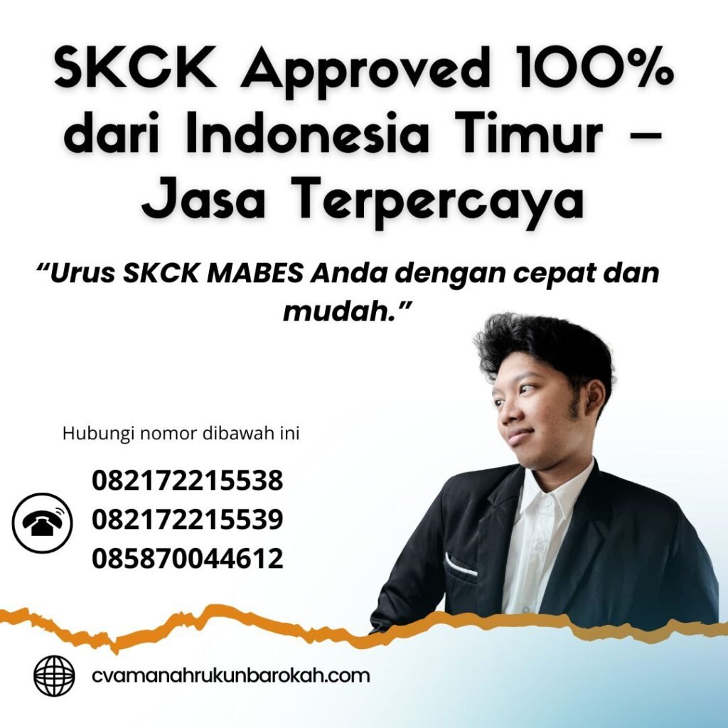 SKCK Approved 100% dari Indonesia Timur – Jasa Terpercaya Skck approved 100% dari indonesia timur – jasa terpercaya