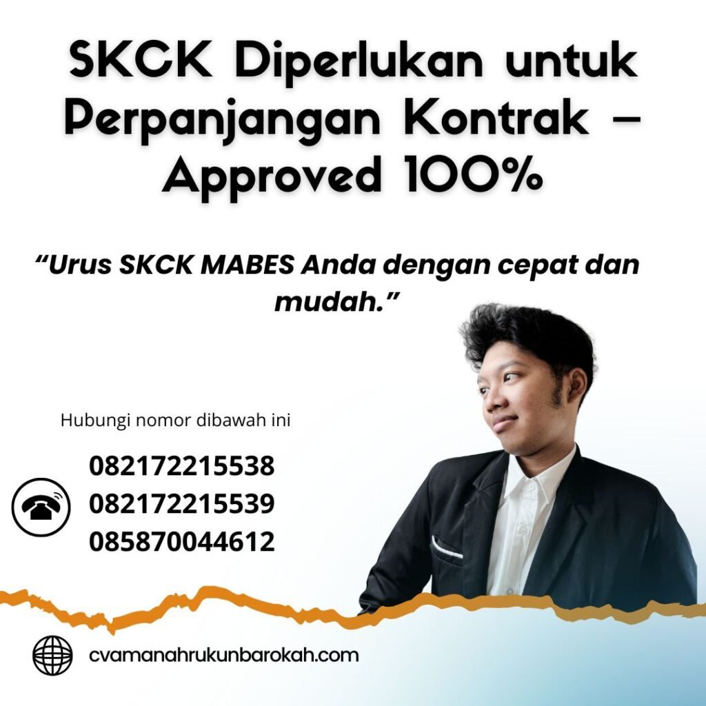 Skck diperlukan untuk perpanjangan kontrak – approved 100%