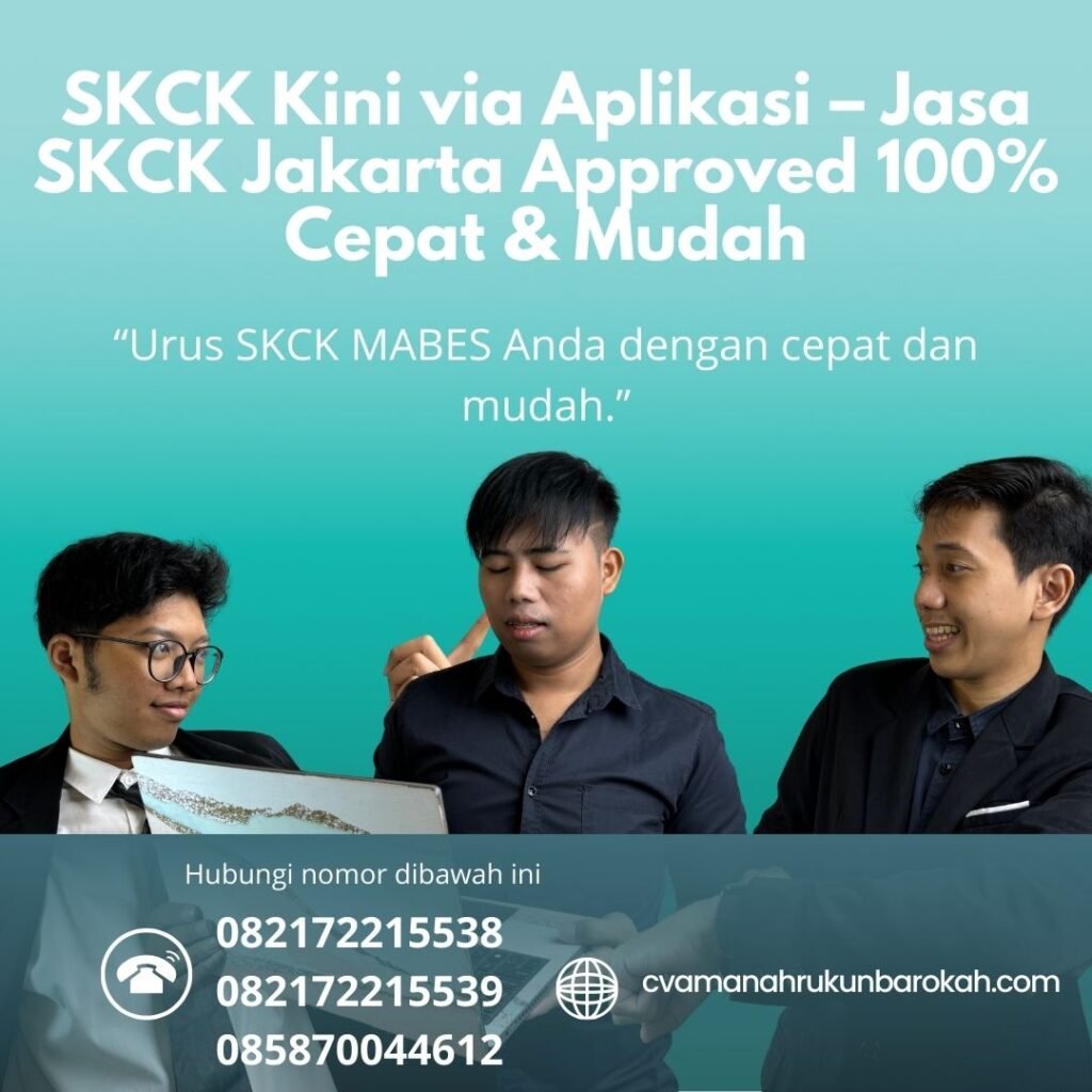SKCK Kini via Aplikasi – Jasa SKCK Jakarta Approved 100% Cepat & Mudah Skck kini via aplikasi – jasa skck jakarta approved 100% cepat & mudah