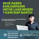 Skck mabes banjarmasin untuk luar negeri kami siap bantu!