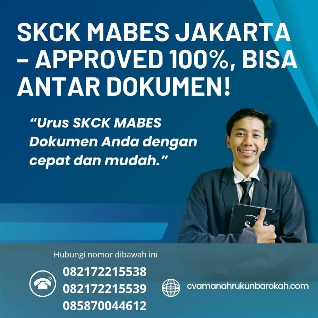 Skck mabes jakarta – approved 100%, bisa antar dokumen!