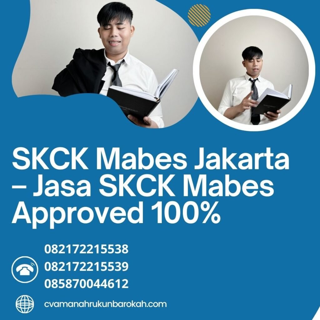 SKCK Mabes Jakarta – Jasa SKCK Mabes Approved 100% Skck mabes jakarta – jasa skck mabes approved 100%