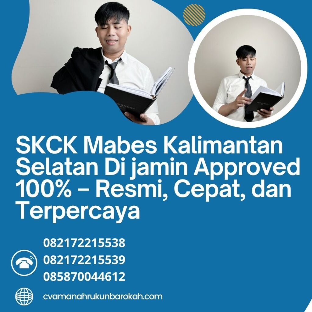 Skck mabes kalimantan selatan di jamin approved 100% – resmi, cepat, dan terpercaya