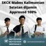 Skck mabes kalimantan selatan dijamin approved 100%