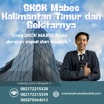 Skck mabes kalimantan timur dan sekitarnya