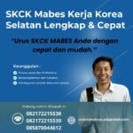 Skck mabes kerja korea selatan lengkap & cepat