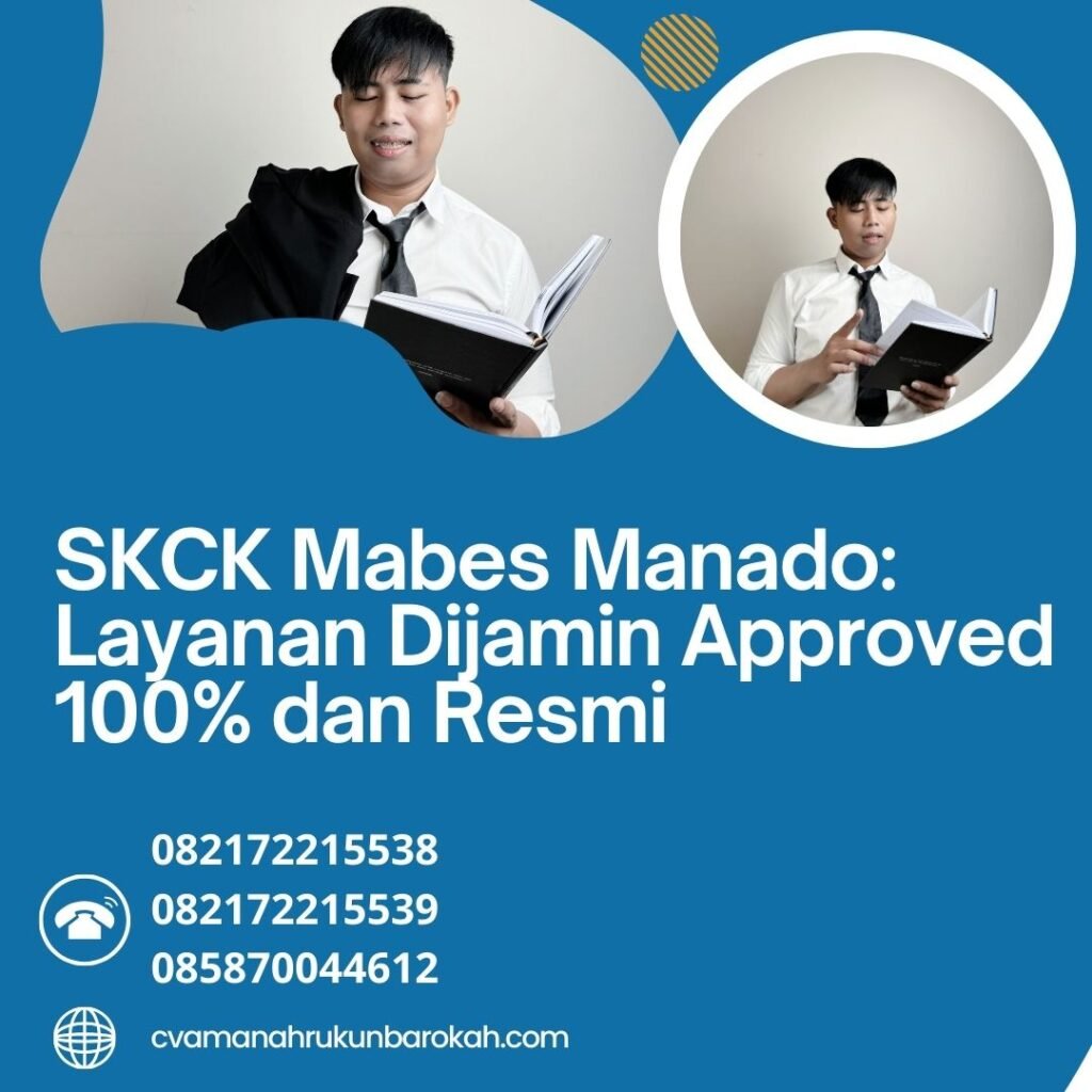 SKCK Mabes Manado Layanan Dijamin Approved 100% dan Resmi Skck mabes manado layanan dijamin approved 100% dan resmi