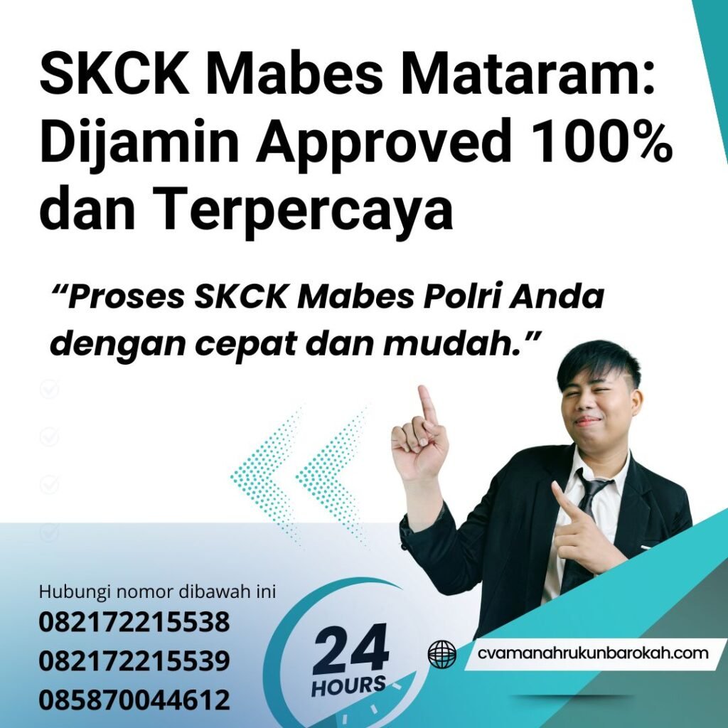 SKCK Mabes Mataram Dijamin Approved 100% dan Terpercaya Skck mabes mataram dijamin approved 100% dan terpercaya