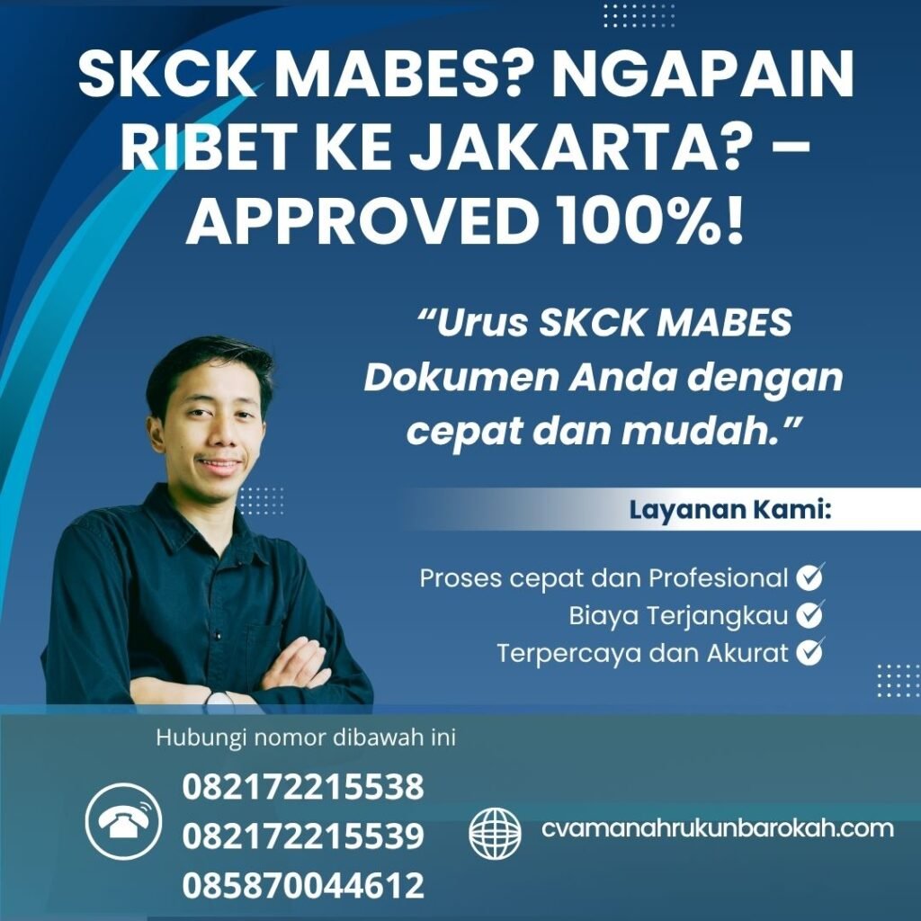 Skck mabes ngapain ribet ke jakarta – approved 100%!