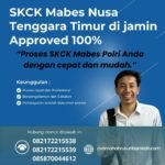 Skck mabes nusa tenggara timur di jamin approved 100%
