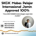 Skck mabes pelajar internasional jamin approved 100%