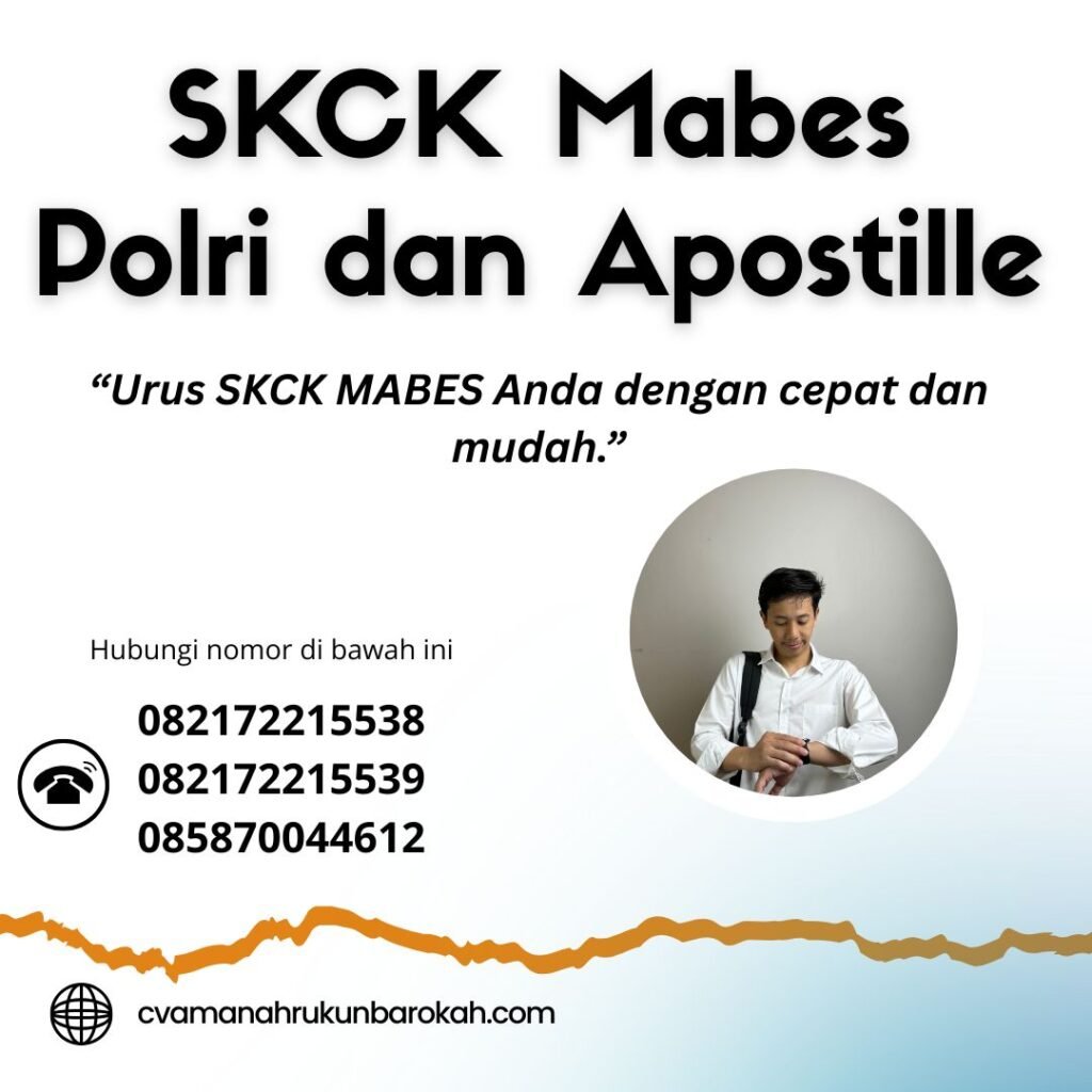 SKCK Mabes Polri dan Apostille Skck mabes polri dan apostille