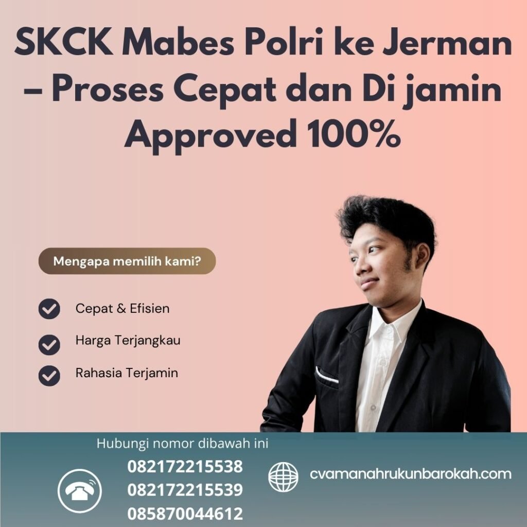 SKCK Mabes Polri ke Jerman – Proses Cepat dan Di jamin Approved 100% Skck mabes polri ke jerman – proses cepat dan di jamin approved 100%
