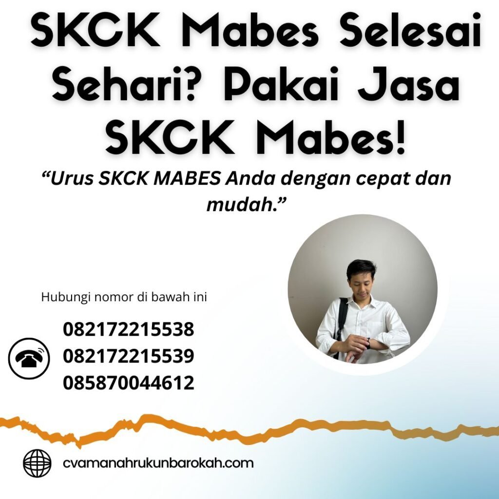 SKCK Mabes Selesai Sehari Pakai Jasa SKCK Mabes! Skck mabes selesai sehari pakai jasa skck mabes!