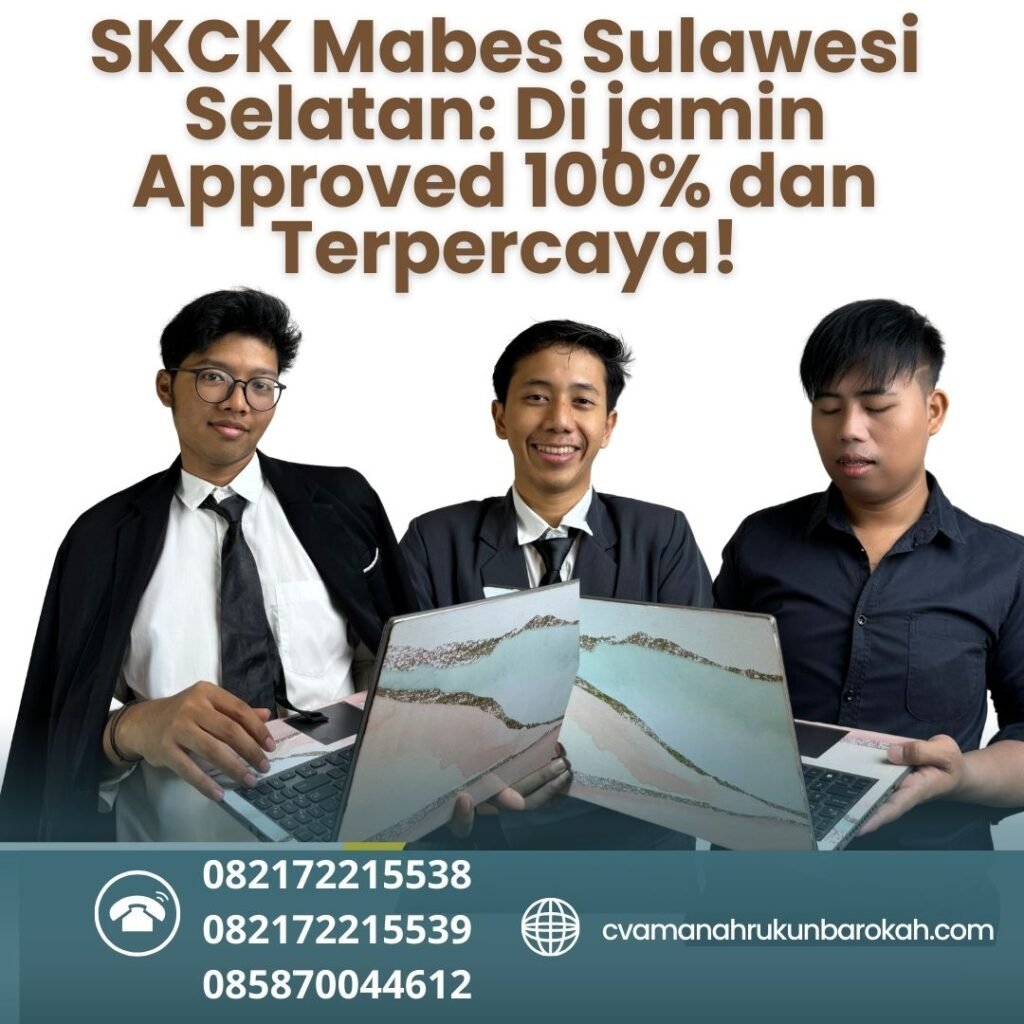SKCK Mabes Sulawesi Selatan Di jamin Approved 100% dan Terpercaya! Skck mabes sulawesi selatan di jamin approved 100% dan terpercaya!