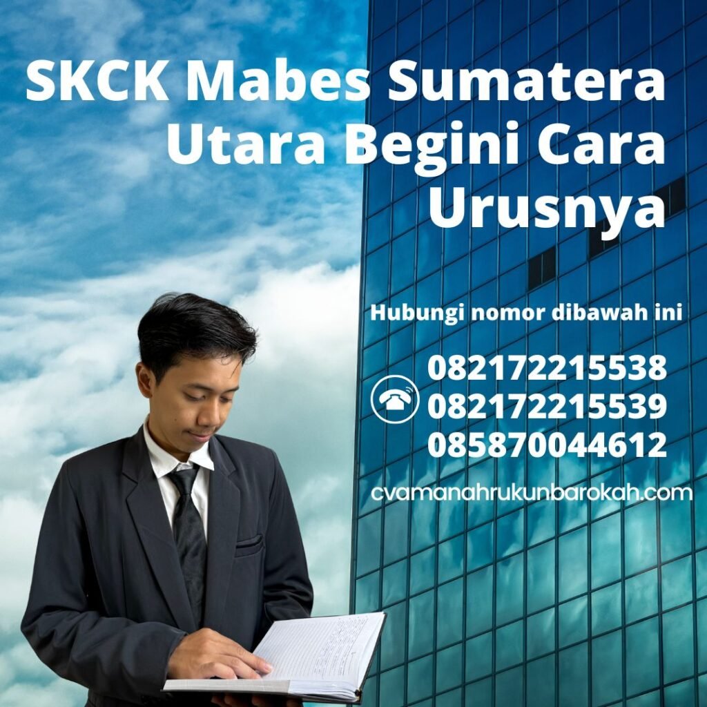 Skck mabes sumatera utara begini cara urusnya