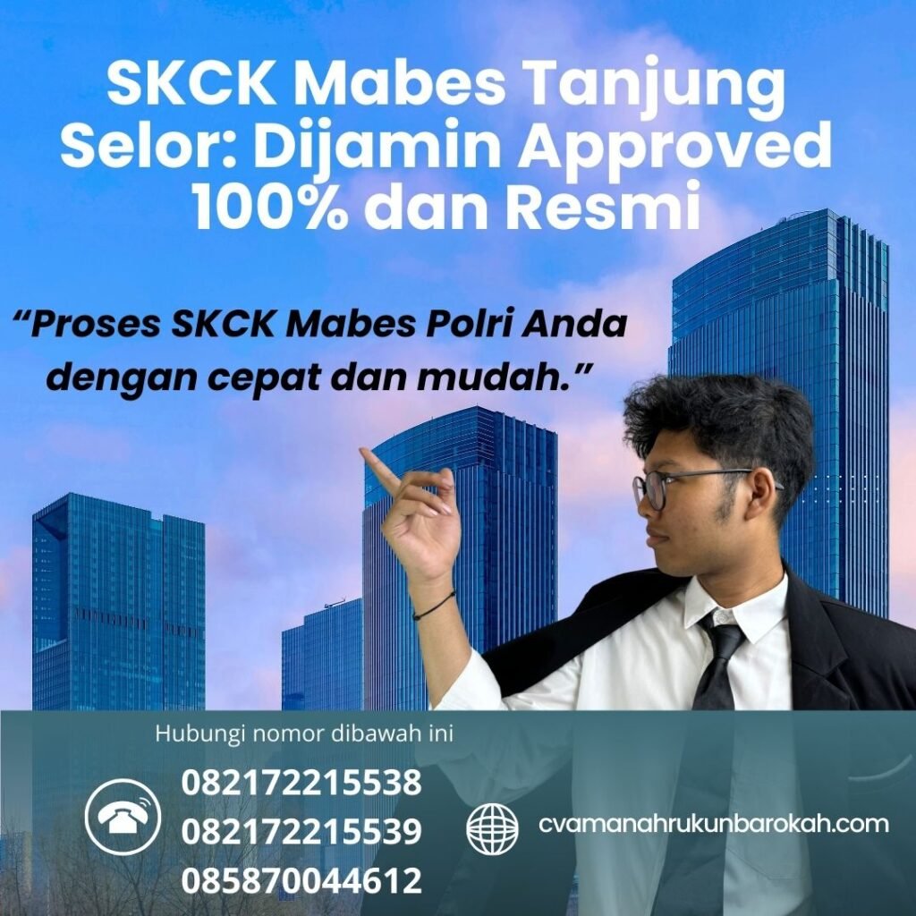 Skck mabes tanjung selor dijamin approved 100% dan resmi