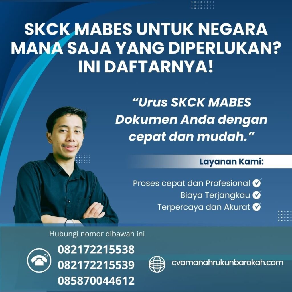 Skck mabes untuk negara mana saja yang diperlukan ini daftarnya!