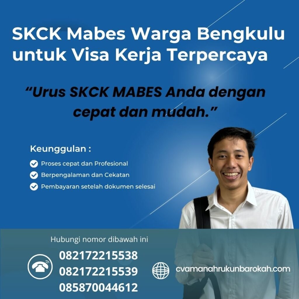 Skck mabes warga bengkulu untuk visa kerja terpercaya