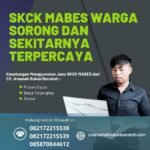 Skck mabes warga sorong dan sekitarnya terpercaya