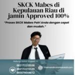 Skck mabes di kepulauan riau di jamin approved 100%
