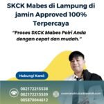 Skck mabes di lampung di jamin approved 100% terpercaya