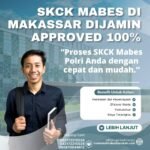 Skck mabes di makassar dijamin approved 100%