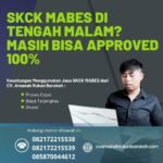 Skck mabes di tengah malam masih bisa approved 100%