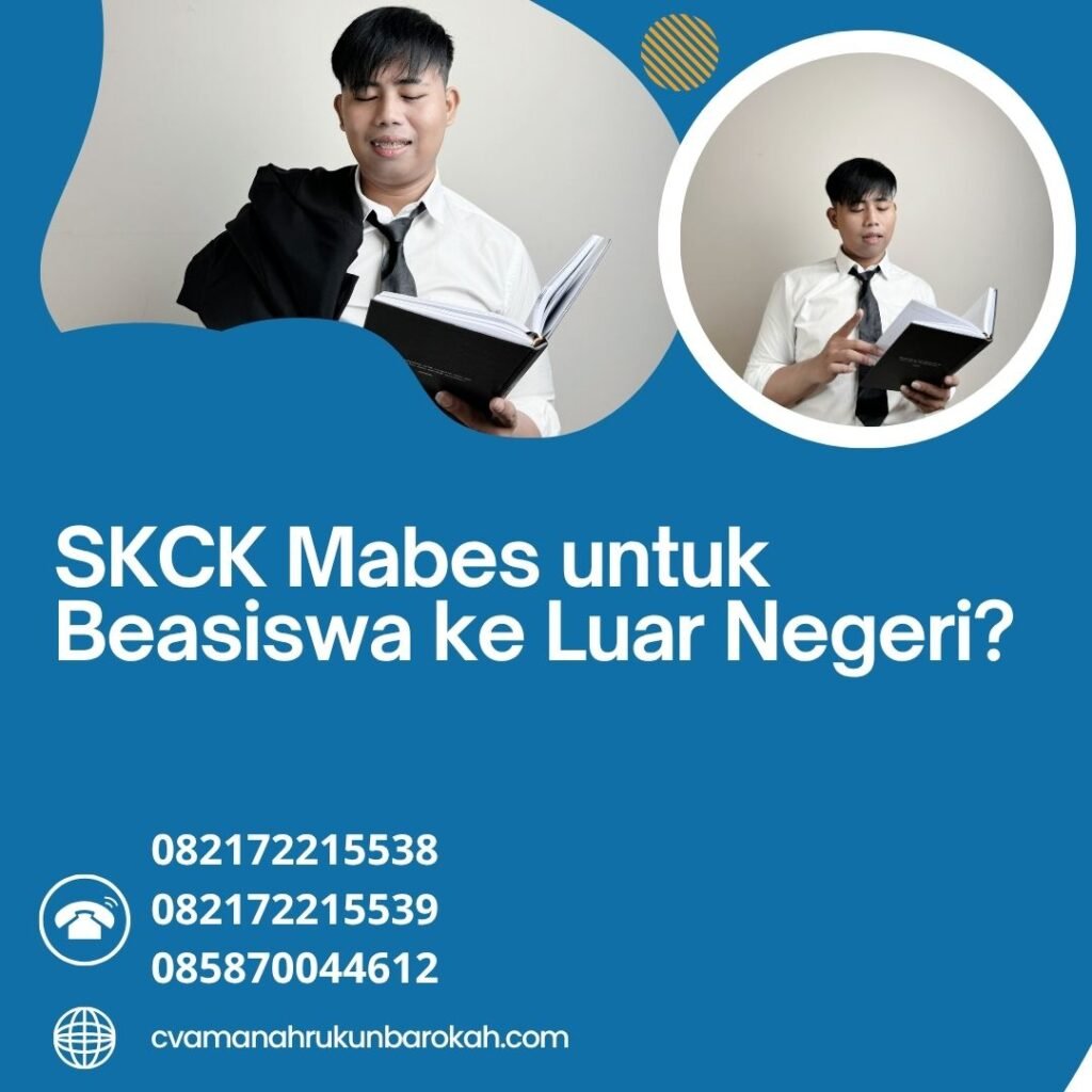 Skck mabes untuk beasiswa ke luar negeri