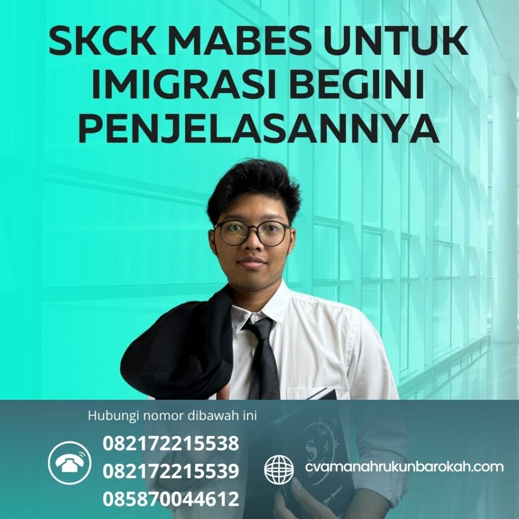 Skck mabes untuk imigrasi begini penjelasannya