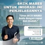 Skck mabes untuk imigrasi ini penjelasannya