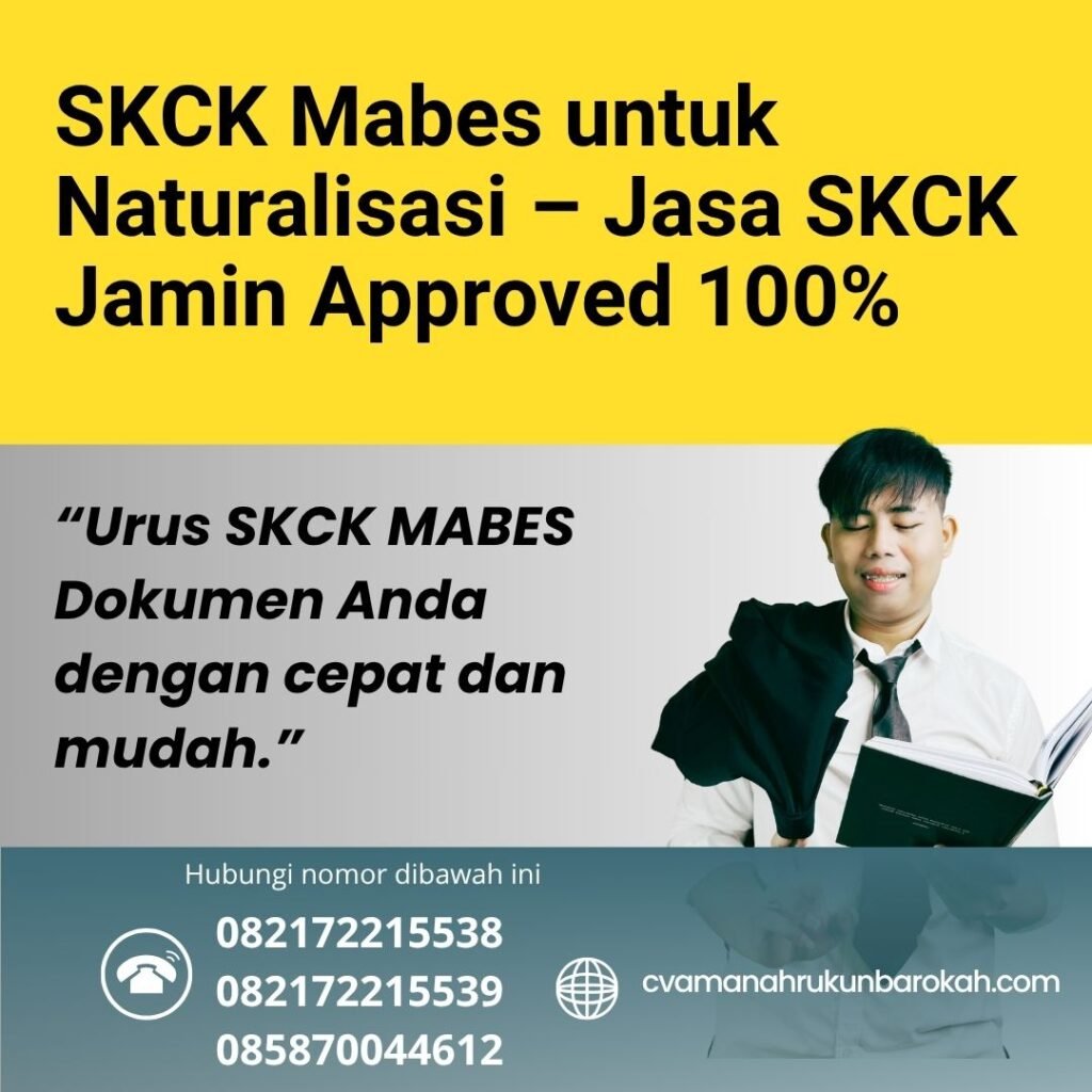 Skck mabes untuk naturalisasi – jasa skck jamin approved 100%