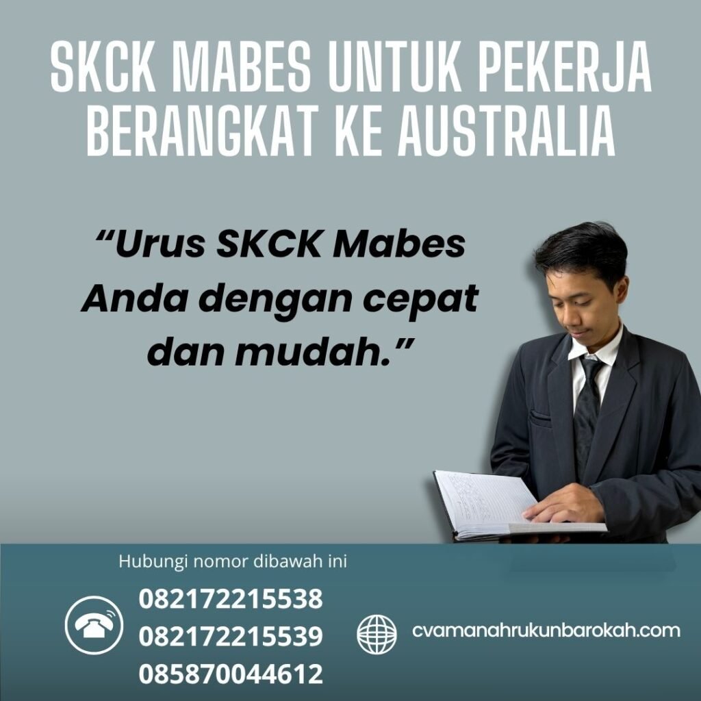Skck mabes untuk pekerja berangkat ke australia