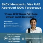 Skck membantu visa uae approved 100% terpercaya