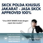 Skck polda khusus jakarat jasa skck approved 100%